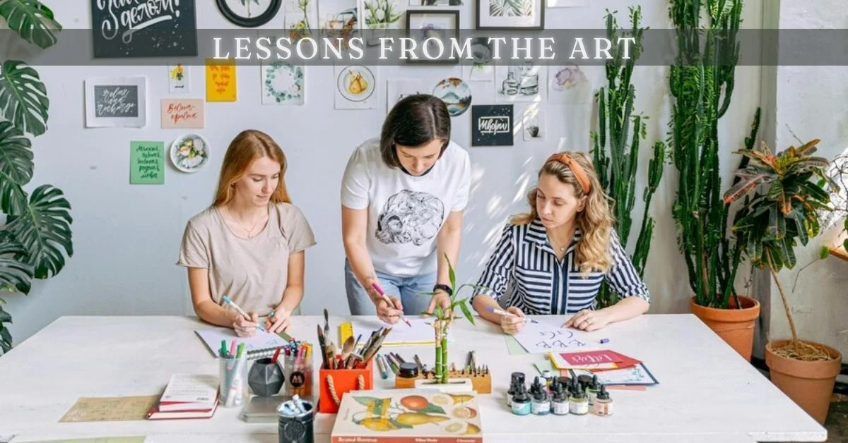 lessons from the art