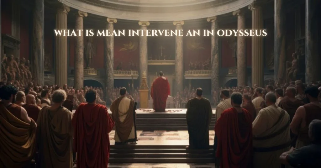 what is mean intervene an in odysseus