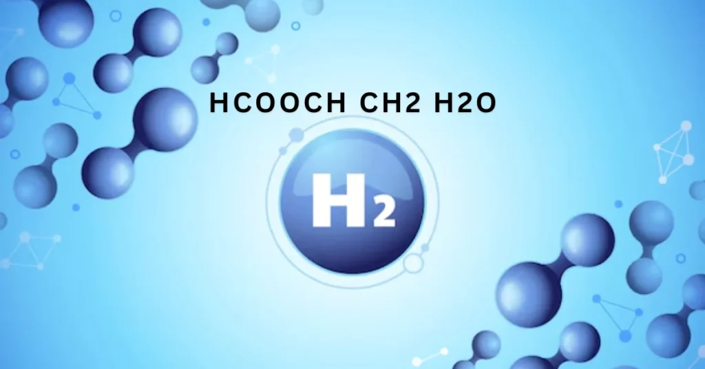 hcooch ch2 h2o