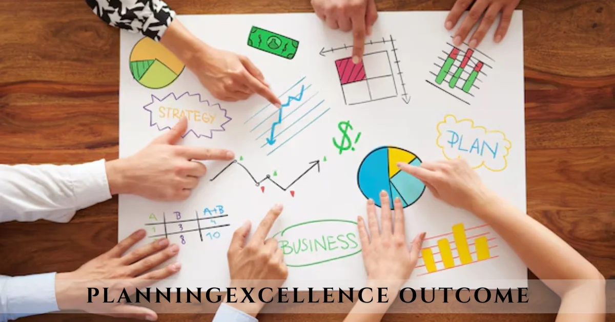 planning excellence outcome