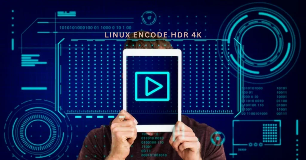 linux encode hdr 4k